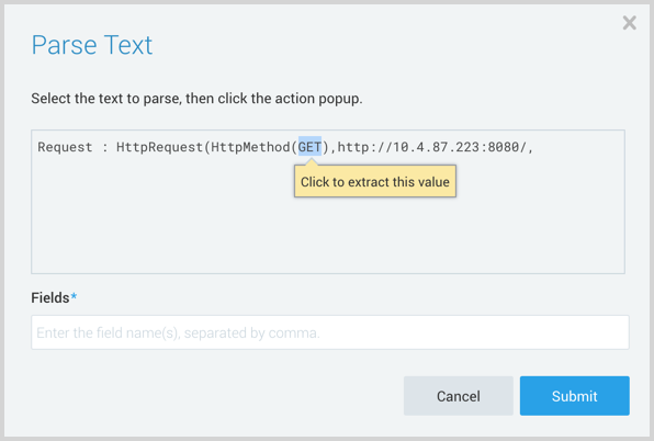 Screenshot of the &#39;Parse Text&#39; dialog box in Sumo Logic. The dialog shows the text to parse: &#39;Request : HttpRequest(HttpMethod(GET), http://10.4.87.223:8080/,&#39; with a tooltip over &#39;GET&#39; stating &#39;Click to extract this value.&#39; Below, there&#39;s a &#39;Fields&#39; input box for entering field names separated by commas, and &#39;Cancel&#39; and &#39;Submit&#39; buttons at the bottom.